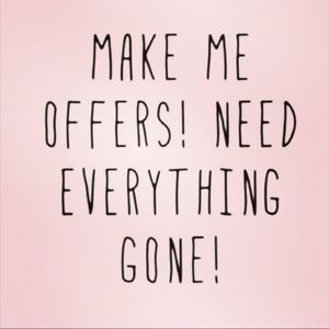 MAKE ME AN OFFER 😁